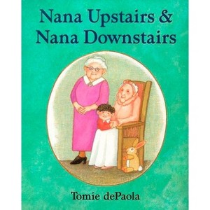 Nana Upstairs and Nana Downstairs - (Goodnight) by  Tomie dePaola (Hardcover) - 1 of 1