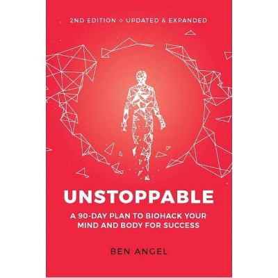 Unstoppable - 2nd Edition by  Ben Angel (Paperback)