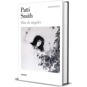 Pan de Ángeles / Bread of Angels - by  Patti Smith (Hardcover) - 1 of 1