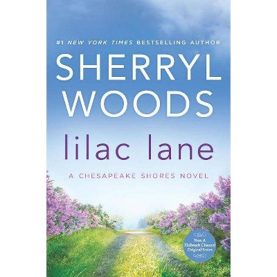 Lilac Lane - (Chesapeake Shores Novel) by  Sherryl Woods (Paperback)