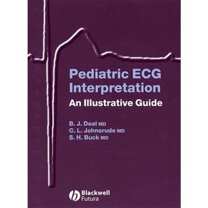 Pediatric ECG Interpretation - by  Barbara J Deal & Christopher L Johnsrude & Scott H Buck (Mixed Media Product) - 1 of 1