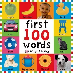 First 100 Words (Bright Baby Series) First Edition by Roger Priddy (Board Book)