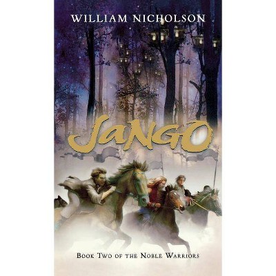 Jango, 2 - (Noble Warriors) by  William Nicholson (Paperback)