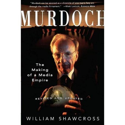 Murdoch - (Touchstone Book) by  William Shawcross (Paperback)