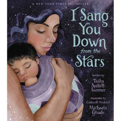Image of I Sang You Down from the Stars - by  Tasha Spillett (Hardcover)