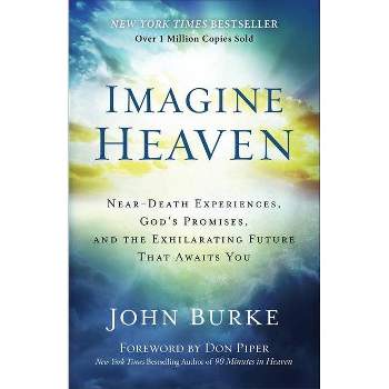 Imagine Heaven (Paperback) by John Burke