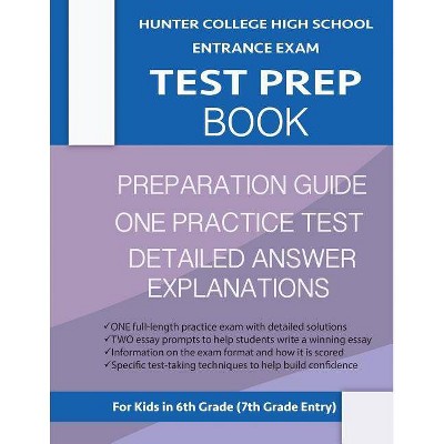 Hunter College High School Entrance Exam Test Prep Book - by  Hunter Test Prep Team (Paperback)