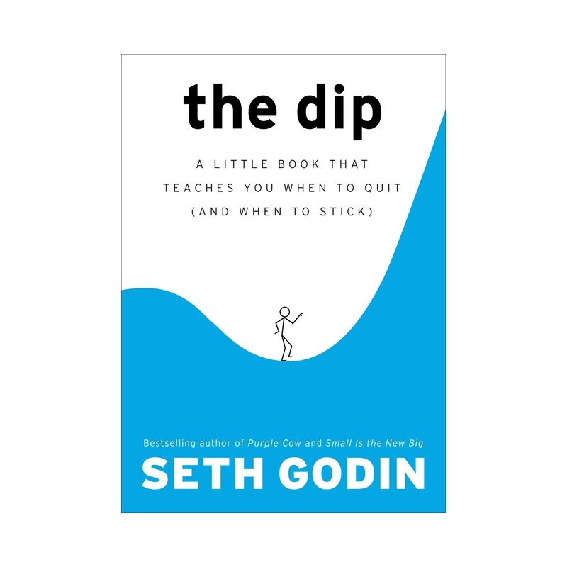The Dip - by  Seth Godin (Hardcover), 1 of 2