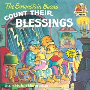 The Berenstain Bears Count Their Blessings - (First Time Books) by  Stan Berenstain & Jan Berenstain (Paperback) - 1 of 1