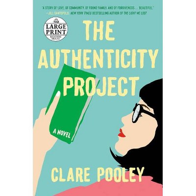 The Authenticity Project - Large Print by  Clare Pooley (Paperback)