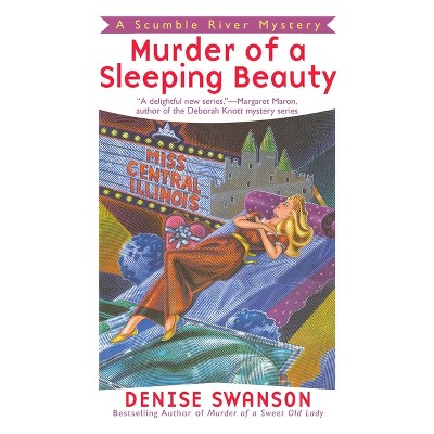 Murder of a Sleeping Beauty - (Scumble River Mystery) by  Denise Swanson (Paperback)