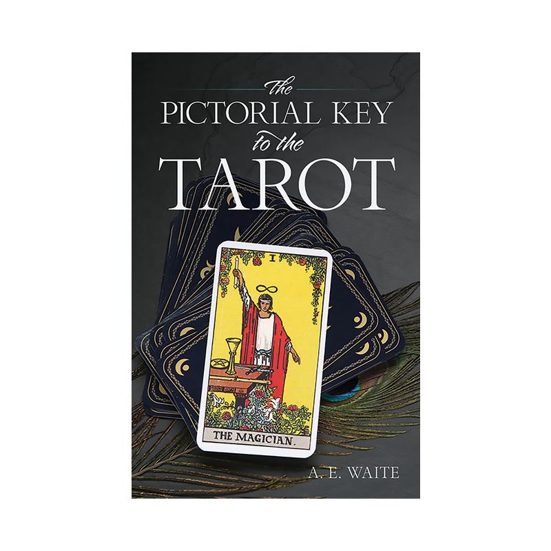 The Pictorial Key to the Tarot - (Dover Occult) by  A E Waite (Paperback), 1 of 2