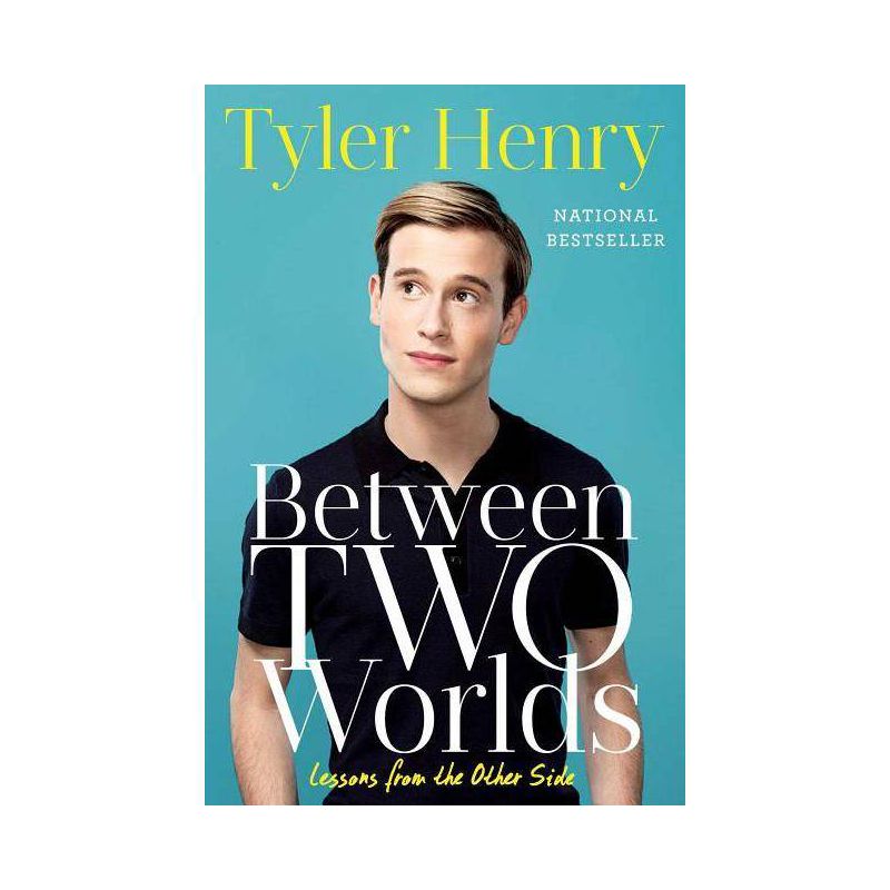 Between Two Worlds - by  Tyler Henry (Paperback), 1 of 2
