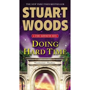 Doing Hard Time ( Stone Barrington) (Paperback) by Stuart Woods - 1 of 1