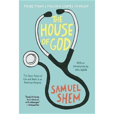 The House of God - by  Samuel Shem (Paperback)