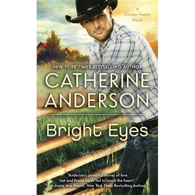 Bright Eyes - (Coulter Family) by  Catherine Anderson (Paperback)