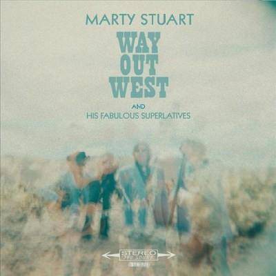 Marty Stuart and His Fabulous - Way Out West (CD)