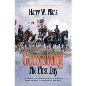 Gettysburg--The First Day - (Civil War America) by  Harry W Pfanz (Paperback) - 1 of 1