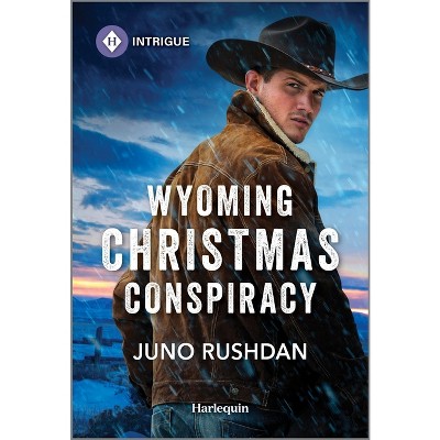 Wyoming Christmas Conspiracy - (Cowboy State Lawmen: Duty and Honor) by  Juno Rushdan (Paperback)