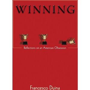 Winning - by  Francesco Duina (Paperback) - 1 of 1