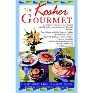 Kosher Gourmet - by  92nd Street Y Cooking School (Paperback) - 1 of 1