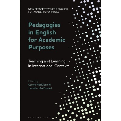 Pedagogies in English for Academic Purposes - (New Perspectives for English for Academic Purposes) (Paperback)