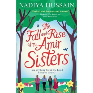 The Fall and Rise of the Amir Sisters - by  Nadiya Hussain (Paperback) - 1 of 1