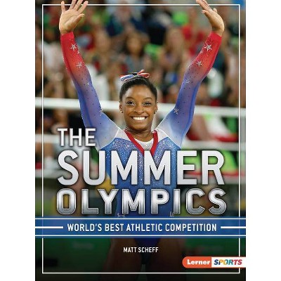 The Summer Olympics - (The Big Game (Lerner (Tm) Sports)) by  Matt Scheff (Paperback)