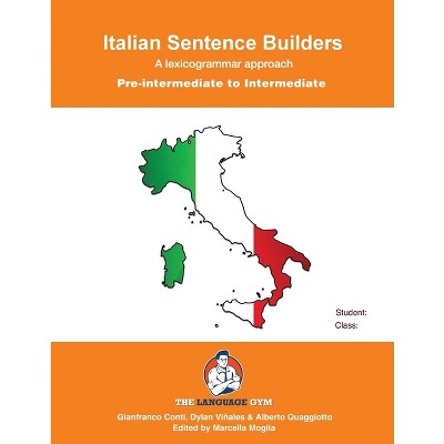 Italian Sentence Builders - Pre Intermediate - Intermediate - (The Language Gym - Sentence Builder Books) 2nd Edition by  Gianfranco Conti