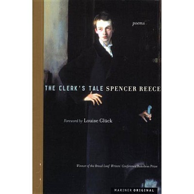 The Clerk's Tale - by  Spencer Reece (Paperback)