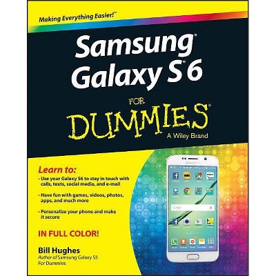Samsung Galaxy S6 for Dummies - by  Bill Hughes (Paperback)