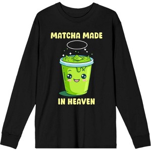 Matcha Made In Heaven Matcha Drink Adult Crew Neck Long Sleeve Tee - 1 of 2