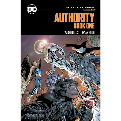 The Authority: Relentless: DC Compact Comics Edition - by  Warren Ellis (Paperback)