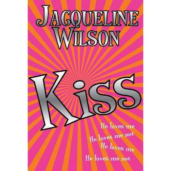 Kiss - by  Jacqueline Wilson (Hardcover)