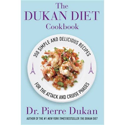 The Dukan Diet Cookbook: The Essential Companion to the Dukan Diet (Hardcover) (Pierre Dukan)