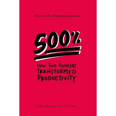 500% - by  Julian Wilson & Peter Thomson & Andrew Holm (Paperback)