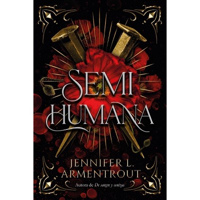 Semihumana - by  Jennifer L Armentrout (Paperback)