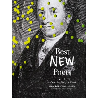Best New Poets 2015 - by  Tracy K Smith & Jazzy Danziger (Paperback)