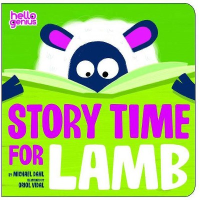 Story Time for Lamb - by  Michael Dahl (Board Book)