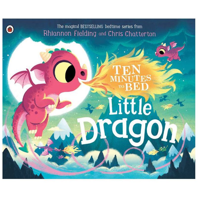 Little Dragon - (Ten Minutes to Bed) by  Rhiannon Fielding (Hardcover), 1 of 2