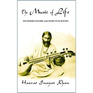The Music of Life (Omega Uniform Edition of the Teachings of Hazrat Inayat Khan) - 2nd Edition (Paperback) - 1 of 1