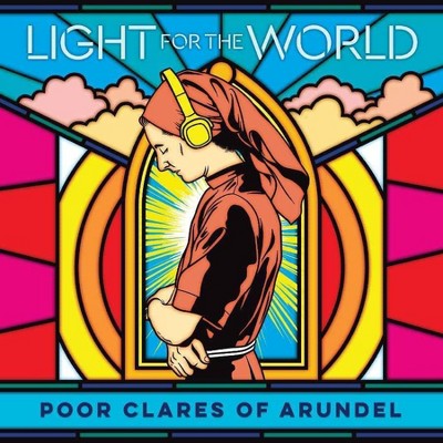 Poor Clare Sisters Arundel - Light for the World (CD)