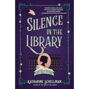 Silence in the Library - (Lily Adler Mystery, a) by  Katharine Schellman (Paperback) - 1 of 1