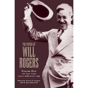The Papers of Will Rogers - 5th Edition (Hardcover) - 1 of 1