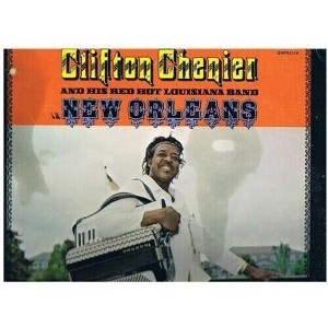 Clifton Chenier - New Orleans (Vinyl) - 1 of 1