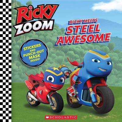 Ricky Meets Steel Awesome (Ricky Zoom 8x8 #3) - (Paperback)