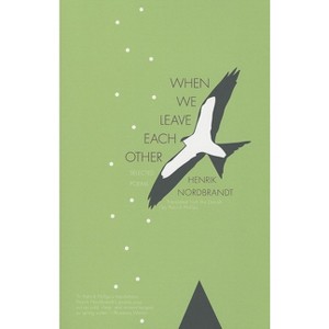 When We Leave Each Other - by  Henrik Nordbrandt (Paperback) - 1 of 1