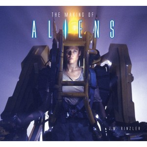 The Making of Aliens - by  J W Rinzler (Hardcover) - 1 of 1