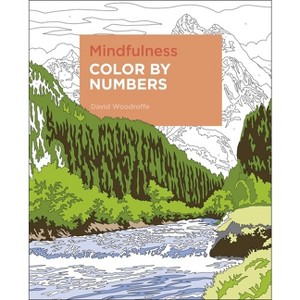 Mindfulness Color by Numbers - (Sirius Color by Numbers Collection) by  David Woodroffe (Paperback) - 1 of 1