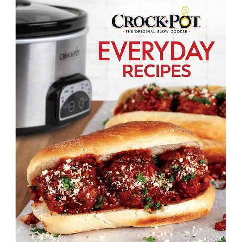 Crock Pot Everyday Recipes Hardcover Target